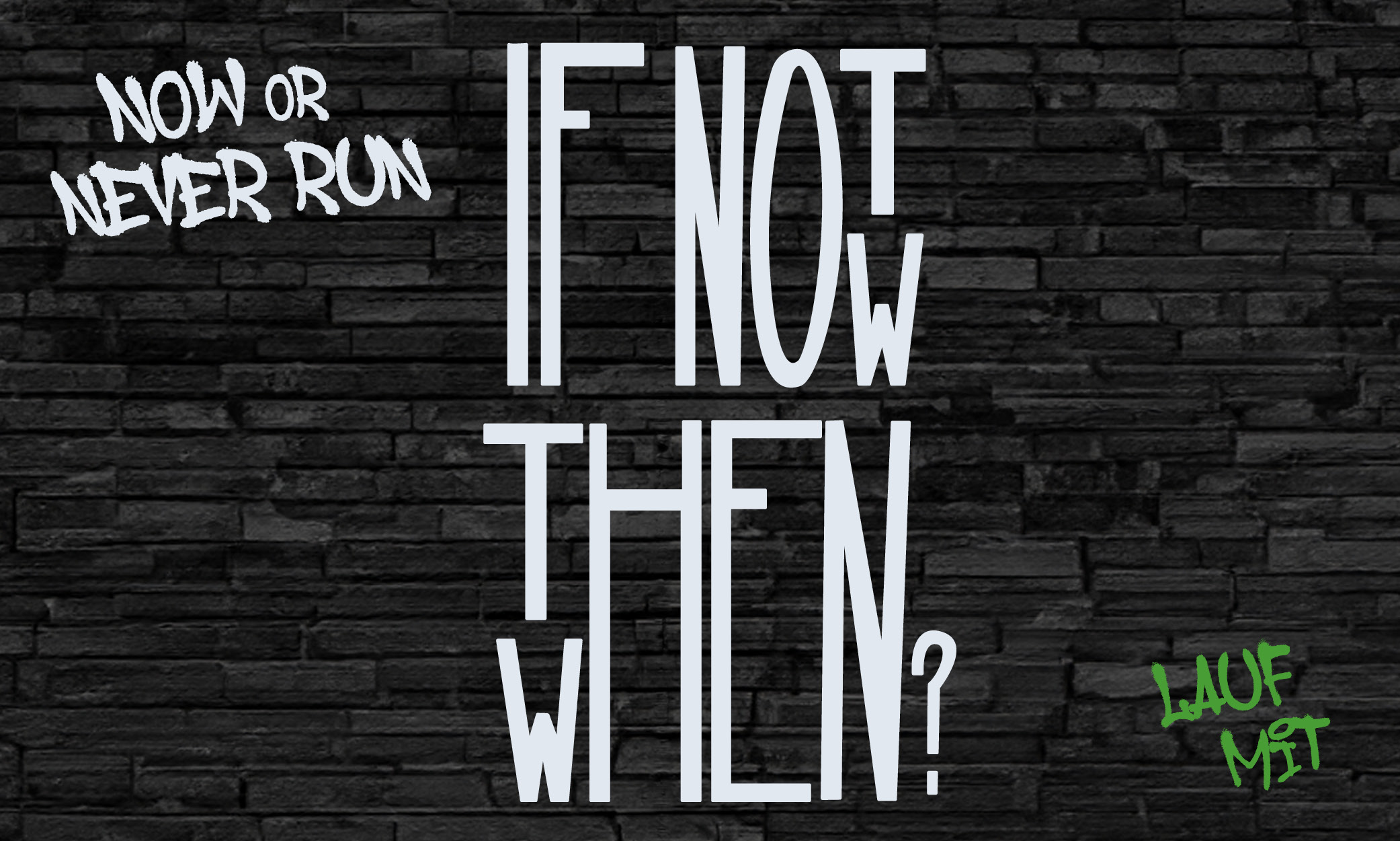 Now or Never Run