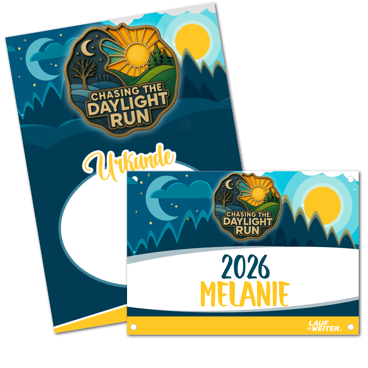 LAUF WEITER Chasing the Daylight Run Startnummer & Urkunde
